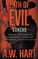 Path of Evil: A Contemporary Western Novel 1647347947 Book Cover