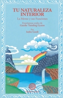 Tu naturaleza interior: la mente y sus funciones : enseñanzas orales de Gueshe Tamding Gyatso 8495094495 Book Cover