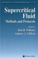 Supercritical Fluid Methods and Protocols 0896035719 Book Cover