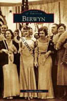 Berwyn (Images of America: Illinois) 0738533971 Book Cover