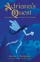 Adriana's Quest: The Birth of the Tooth Fairy 154085650X Book Cover