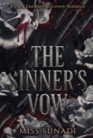 The Sinner's Vow: A Dark Enemies-to-Lovers Romance (The Corrupted Vows (Mafia Romance)) B0H2314F8D Book Cover