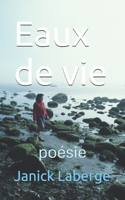 Eaux de vie (French Edition) B0DZCXFWST Book Cover