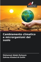 Cambiamento climatico e microrganismi del suolo 620605103X Book Cover