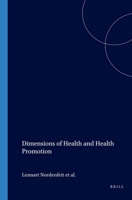 Dimensions of Health and Health Promotion (Value Inquiry Book) 9042009241 Book Cover