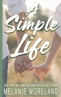 A Simple Life: An opposites attract romance 1998471071 Book Cover