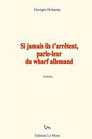 Si jamais ils t'arrêtent, parle-leur du wharf allemand 2366590407 Book Cover