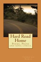 Hard Road Home 1492987549 Book Cover