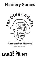 Memory Games For Older Adults: Memory Exercises for Remembering Names B0C2ST5ZF5 Book Cover