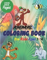 Animal Coloring Book For Kids Aged 3-8: Giant Coloring Book for kids aged 3-8, Great Gift for Boys & Girls, Ages 3-8, Coloring Book activity books for children, B08JJ9GJFD Book Cover