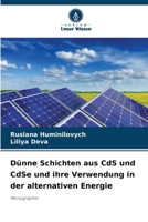 Dünne Schichten aus CdS und CdSe und ihre Verwendung in der alternativen Energie (German Edition) 6206961494 Book Cover