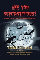 Are You Superstitious?: How a Little Luck Can Change Your Life 153208563X Book Cover