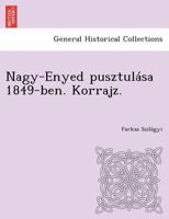 Nagy-Enyed pusztulása 1849-ben. Korrajz. 124901901X Book Cover