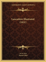 Lancashire Illustrated 1104251434 Book Cover