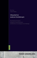 Ultraschall als moderne Krebstherapie: Physikalische Prinzipien, biologische Wirkmechanismen und klinische Anwendungen in der Onkologie (German Edition) 369173474X Book Cover