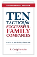 Ten Tactics for Successful Family Companies (Revised 2021): The Business Person's Handbook 1893308162 Book Cover