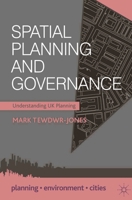 Spatial Planning and Governance: Understanding UK Planning 0230292194 Book Cover