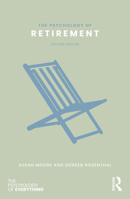 The Psychology of Retirement (The Psychology of Everything) 1041008120 Book Cover
