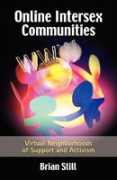 Online Intersex Communities: Virtual Neighborhoods of Support and Activism 160497592X Book Cover