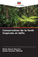 Conservation de la forêt tropicale et défis (French Edition) 6207970195 Book Cover