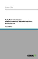 Aufgaben und Ziele des Personalcontrolling in mittelständischen Unternehmen 3640139402 Book Cover