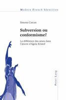 Subversion ou conformisme ?: La différence des sexes dans l'oeuvre d'Agota Kristof 3034317131 Book Cover