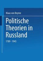 Politische Theorien in Russland: 1789-1945 3531136976 Book Cover