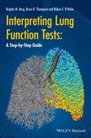 Interpreting Lung Function Tests: A Step-By Step Guide 111840551X Book Cover