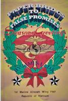 Paper Bridges To False Promises: A journel into the Vietnam area 1530404770 Book Cover