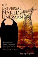 The Universal Naked Linesman 1425945538 Book Cover
