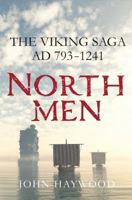 Northmen: The Viking Saga, 793-1241 AD 1250106141 Book Cover