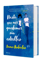 Hasta que nos quedemos sin estrellas. Edición Tapa Dura / Until We Run Out of Stars (Spanish Edition) B0H61WHSSX Book Cover