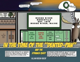 In the Time of the Dented-Pan and The Strange Quiet 0578272776 Book Cover