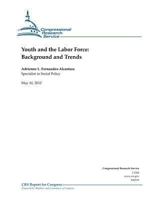 Youth and the Labor Force: Background and Trends 1477656200 Book Cover