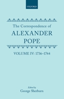 The Correspondence of Alexander Pope: Volume IV: 1736-1744 0198783655 Book Cover