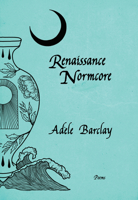 Renaissance Normcore 088971360X Book Cover
