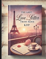 The Last Love Letter from Paris B0DPN9XSQT Book Cover