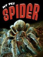 Spider (My Pet) 1791141390 Book Cover