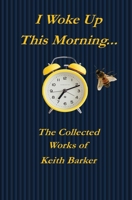 I Woke up this Morning... 1803024291 Book Cover