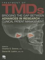 Treatment of TMDs: Bridging the Gap Between Advances in Research and Clinical Patient Management 0867155868 Book Cover