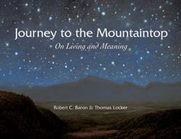 Journey to the Mountaintop: On Living and Meaning 1555916392 Book Cover