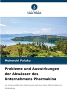 Probleme und Auswirkungen der Abwässer des Unternehmens Pharmakina (German Edition) 6208297575 Book Cover