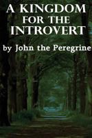A Kingdom for the Introvert 1482343665 Book Cover
