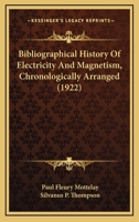 Bibliographical History Of Electricity And Magnetism 1406754765 Book Cover