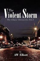 The Violent Storm 1450021298 Book Cover