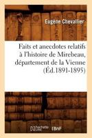 Faits Et Anecdotes Relatifs A L'Histoire de Mirebeau, Da(c)Partement de La Vienne (A0/00d.1891-1895) 2012545157 Book Cover