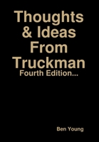 Thoughts & Ideas from Truckman 1365716058 Book Cover