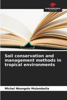 Soil conservation and management methods in tropical environments 6206054764 Book Cover