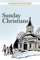 Sunday Christians 1477282734 Book Cover