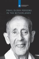 Frail Older Persons in the Netherlands 9037705537 Book Cover